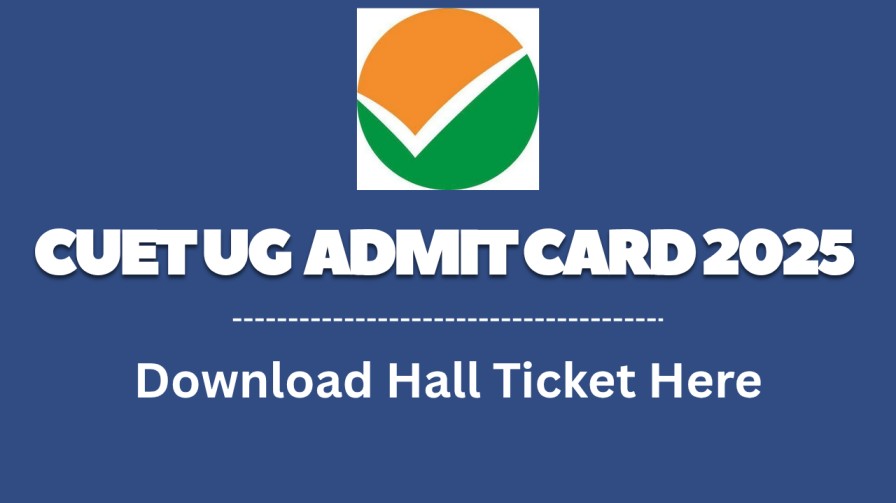 Sarkari Result CUET UG Admit Card 2025 Download Link