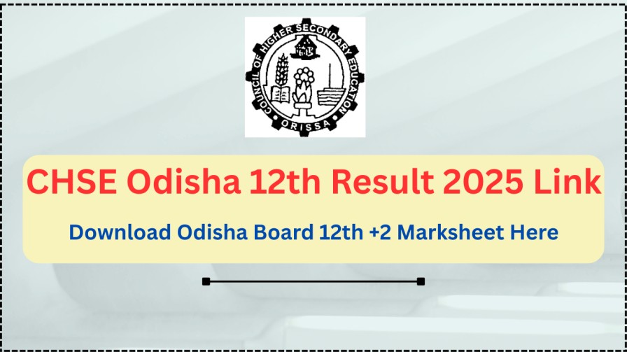 CHSE Odisha 12th Result 2025 for Science Arts Commerce and Vocational