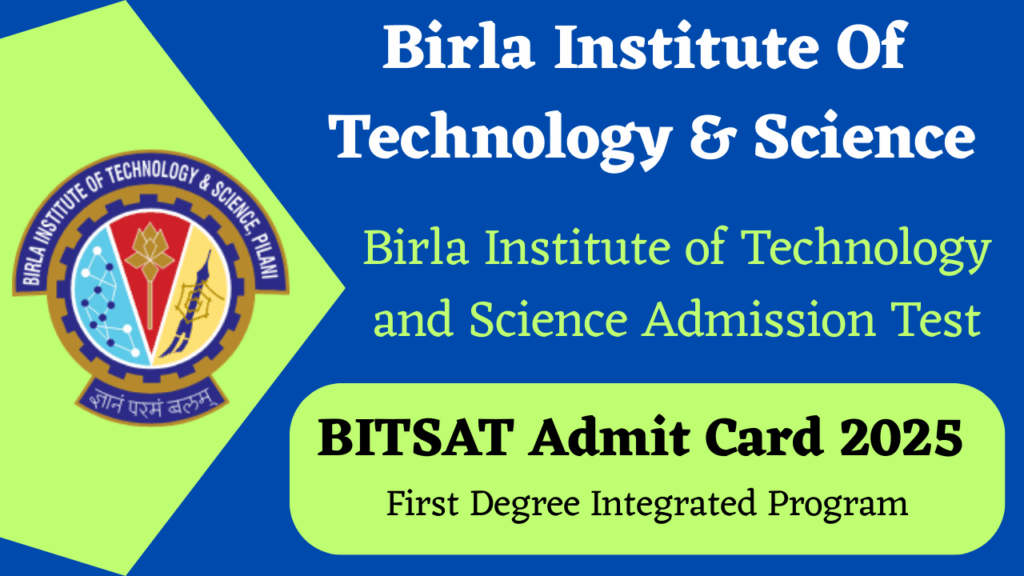 BITSAT Admit Card 2025 Download Link Available