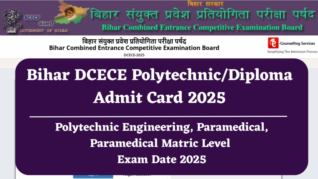Bihar DCECE Polytechnic/Diploma Admit Card 2025 Link Available